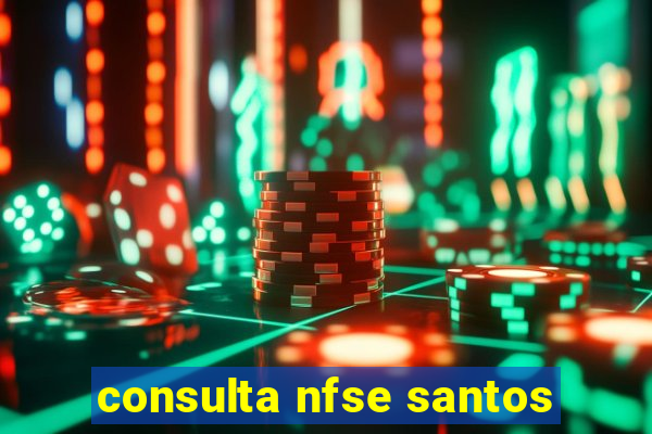 consulta nfse santos